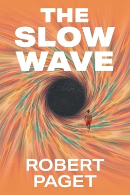 The Slow Wave Paperback Strategic Book Publishing
