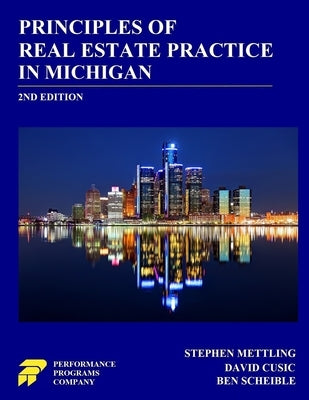 Principles of Real Estate Practice in Michigan: 2nd Edition by Mettling, Stephen
