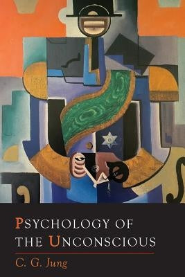 Psychology of the Unconscious Paperback Martino Fine Books
