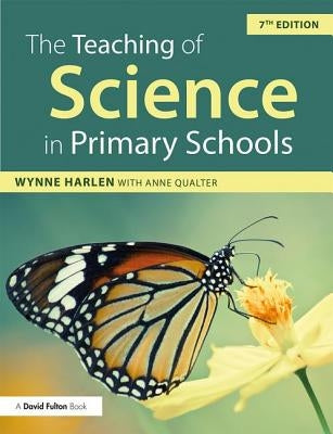 The Teaching of Science in Primary Schools Paperback David Fulton Publishers
