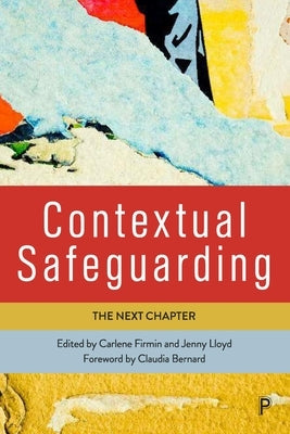 Contextual Safeguarding: The Next Chapter Paperback Policy Press