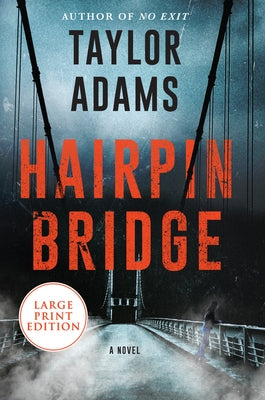 Hairpin Bridge by Adams, Taylor