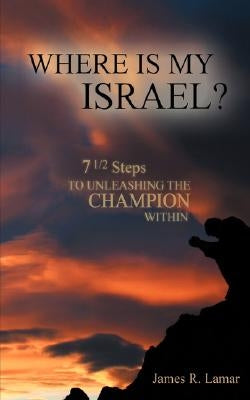 Where Is My Israel? Paperback Xulon Press