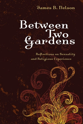 Between Two Gardens Paperback Wipf & Stock Publishers
