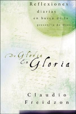 de Gloria En Gloria by Freidzon, Claudio