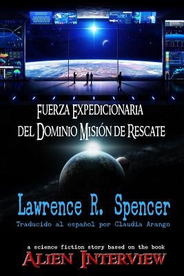 Fuerza Expedicionaria del Dominio Misión de Rescate by Spencer, Lawrence R.