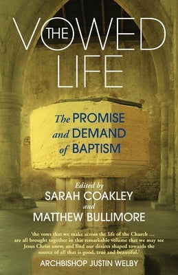 The Vowed Life: The Promise and Demand of Baptism Paperback Canterbury Press Norwich