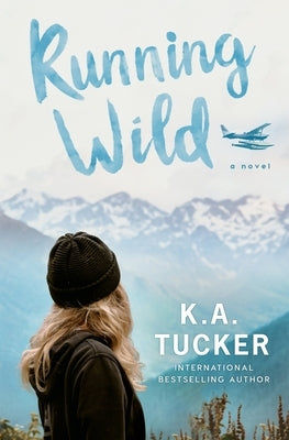 Running Wild Paperback K.A. Tucker