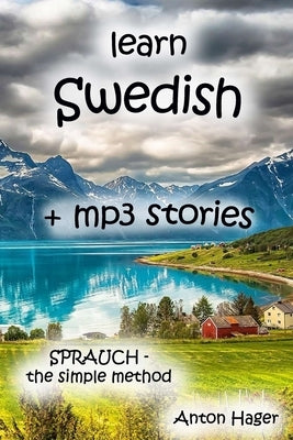 learn SWEDISH + mp3 stories: Sprauch - the simple method by Course, Swedish