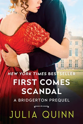 First Comes Scandal: A Bridgerton Prequel Paperback Avon Books