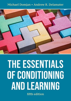 The Essentials of Conditioning and Learning Paperback American Psychological Association (APA)
