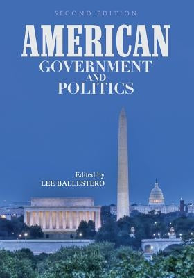 Paperback textbook titled American Government and Politics by Cognella Academic Publishing with cover image.