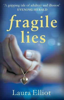 Fragile Lies by Elliot, Laura