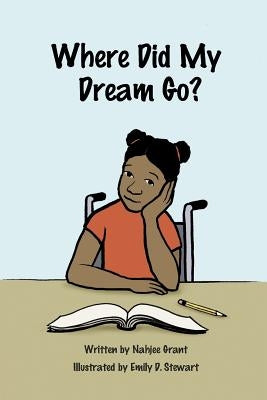 Where Did My Dream Go? Paperback All Children Equal Success