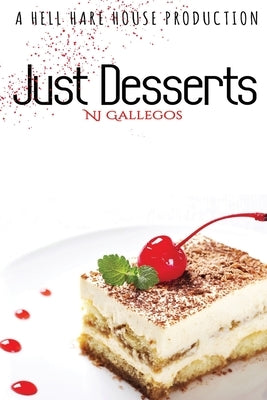 Just Desserts by Gallegos, N. J.