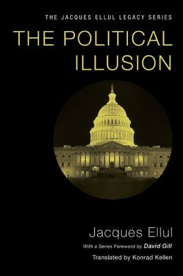 The Political Illusion Paperback Wipf & Stock Publishers