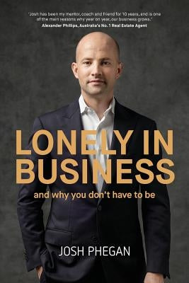 Lonely In Business by Phegan, Josh