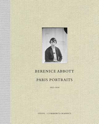 Berenice Abbott: Paris Portraits 1925-1930 by Abbott, Berenice