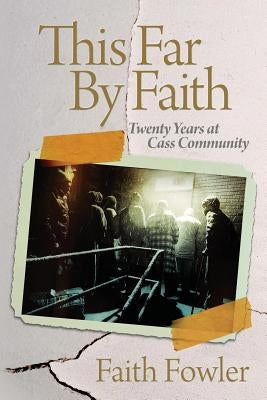 This Far By Faith Paperback Front Edge Publishing, LLC