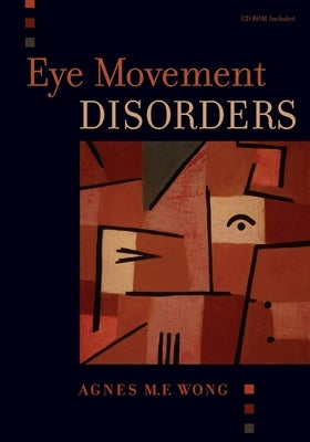 Eye Movement Disorders [With CDROM] [With CDROM] Paperback Oxford University Press, USA