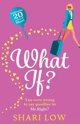 Paperback "What If?" novel by Boldwood Books Ltd, featuring a colorful cover with abstract artwork.
