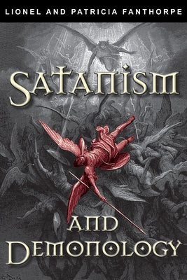 Satanism and Demonology by Fanthorpe, Patricia