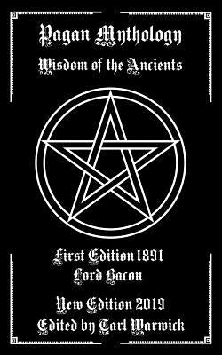 Pagan Mythology: Wisdom of the Ancients Paperback Independently Published