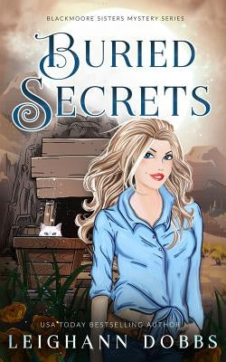 Buried Secrets Paperback Leighann Dobbs Publishing