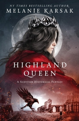 Highland Queen by Karsak, Melanie