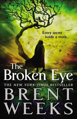 The Broken Eye by Weeks, Brent