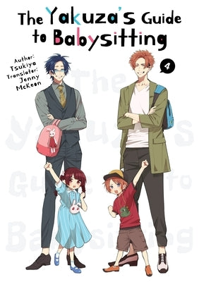 The Yakuza's Guide to Babysitting Vol. 4 by Tsukiya