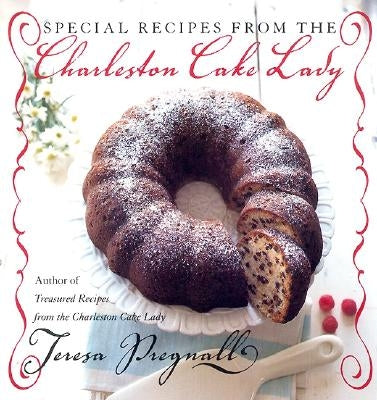 Special Recipes from the Charleston Cake Lady Paperback William Morrow & Company