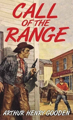 Call of the Range by Gooden, Arthur Henry