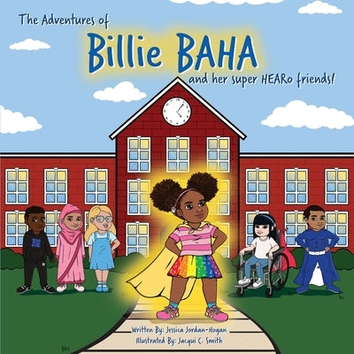 Paperback of "The Adventures of Billie BAHA and Her Super HEARo Friends" by J&l Publishing, featuring colorful character illustrations.