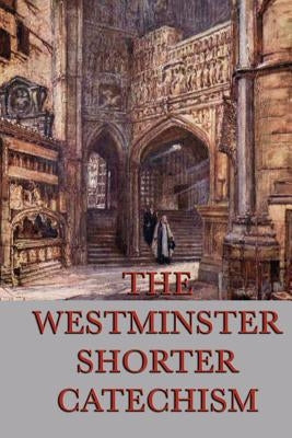 The Westminster Shorter Catechism Paperback SMK Books