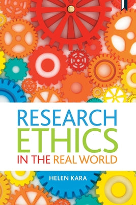 Research Ethics in the Real World: Euro-Western and Indigenous Perspectives Paperback Policy Press