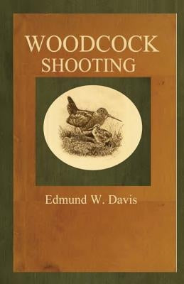Woodcock Shooting Paperback Createspace Independent Publishing Platform