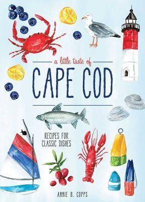 A Little Taste of Cape Cod by Copps, Annie B.
