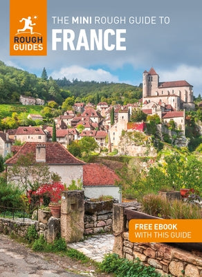 The Mini Rough Guide to France (Travel Guide Ebook) Paperback Rough Guides