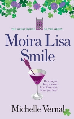 Moira Lisa Smile, Book 2 The Guesthouse on the Green Paperback MLV Publishing Limited