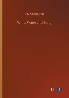 Wine, Water and Song Paperback Outlook Verlag