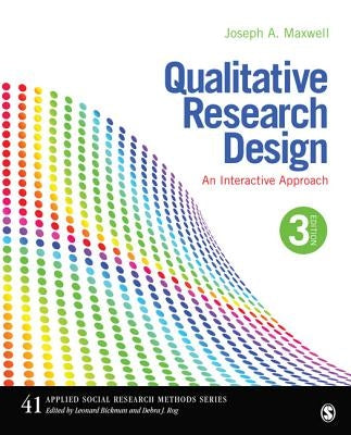 Qualitative Research Design: An Interactive Approach Paperback Sage Publications, Inc