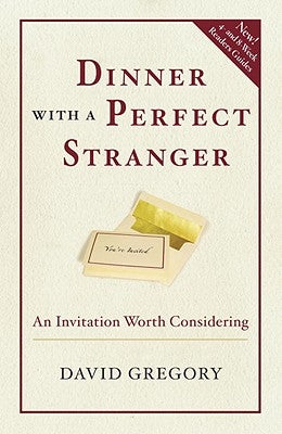 Dinner with a Perfect Stranger: An Invitation Worth Considering Paperback Waterbrook Press