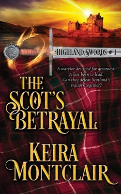 The Scot's Betrayal Paperback Keira Montclair