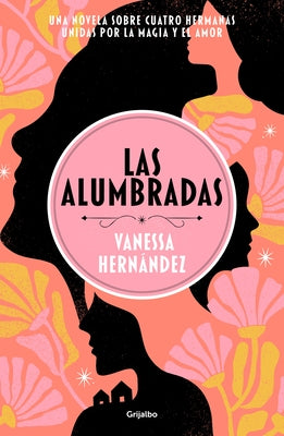 Las Alumbradas (Spanish Edition) by Hernández, Vanessa