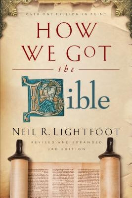 How We Got the Bible Baker Books