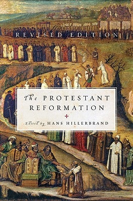 The Protestant Reformation: Revised Edition Paperback Harper Perennial