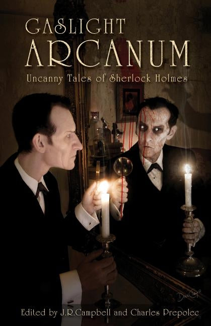 Gaslight Arcanum: Uncanny Tales of Sherlock Holmes Paperback EDGE Science Fiction and Fantasy Publishing,