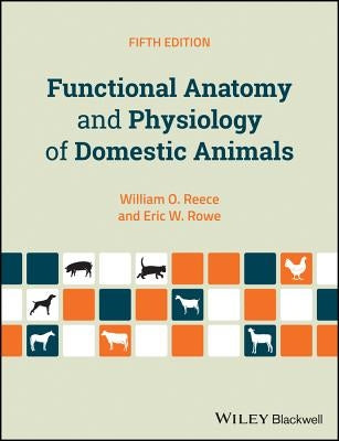 Functional Anatomy and Physiology of Domestic Animals Paperback Wiley-Blackwell