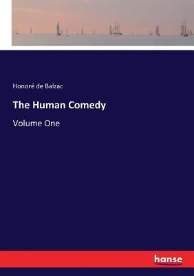 The Human Comedy: Volume One by Balzac, Honoré de